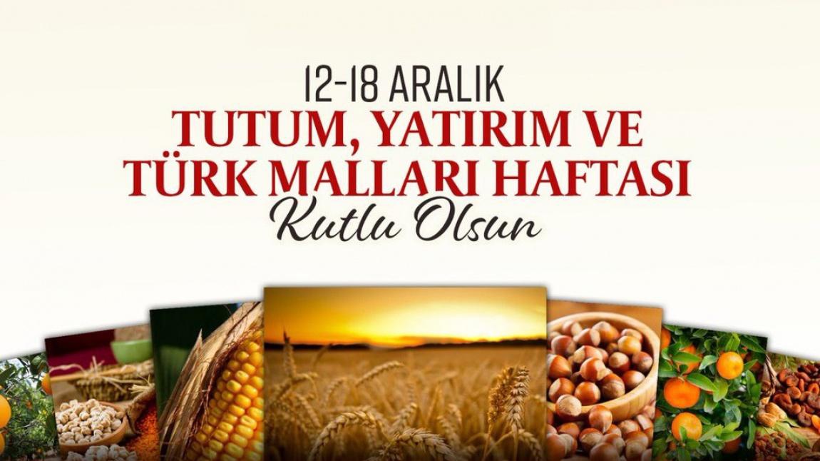 Tutum, Yatırım ve Türk Malları Haftası (12-18 Aralık)